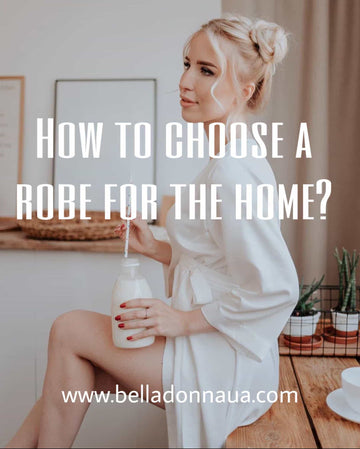 How to choose a robe for the home ?
