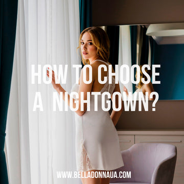 How to choose a bridal nightgown?